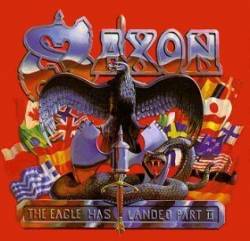 Saxon : The Eagle Has Landed Part II